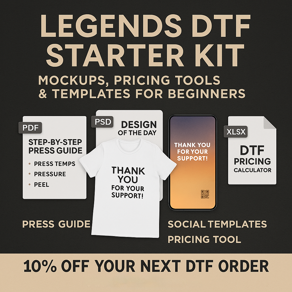 Legends DTF Starter Kit – Mockups, Pricing Tools & Templates for Beginners