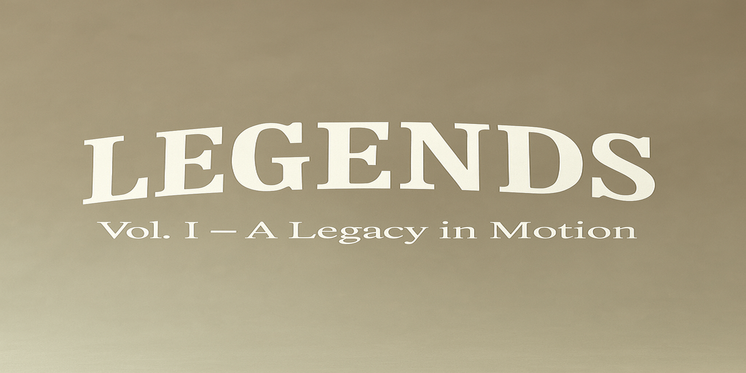 Legends Vol. I - A Legacy in Motion