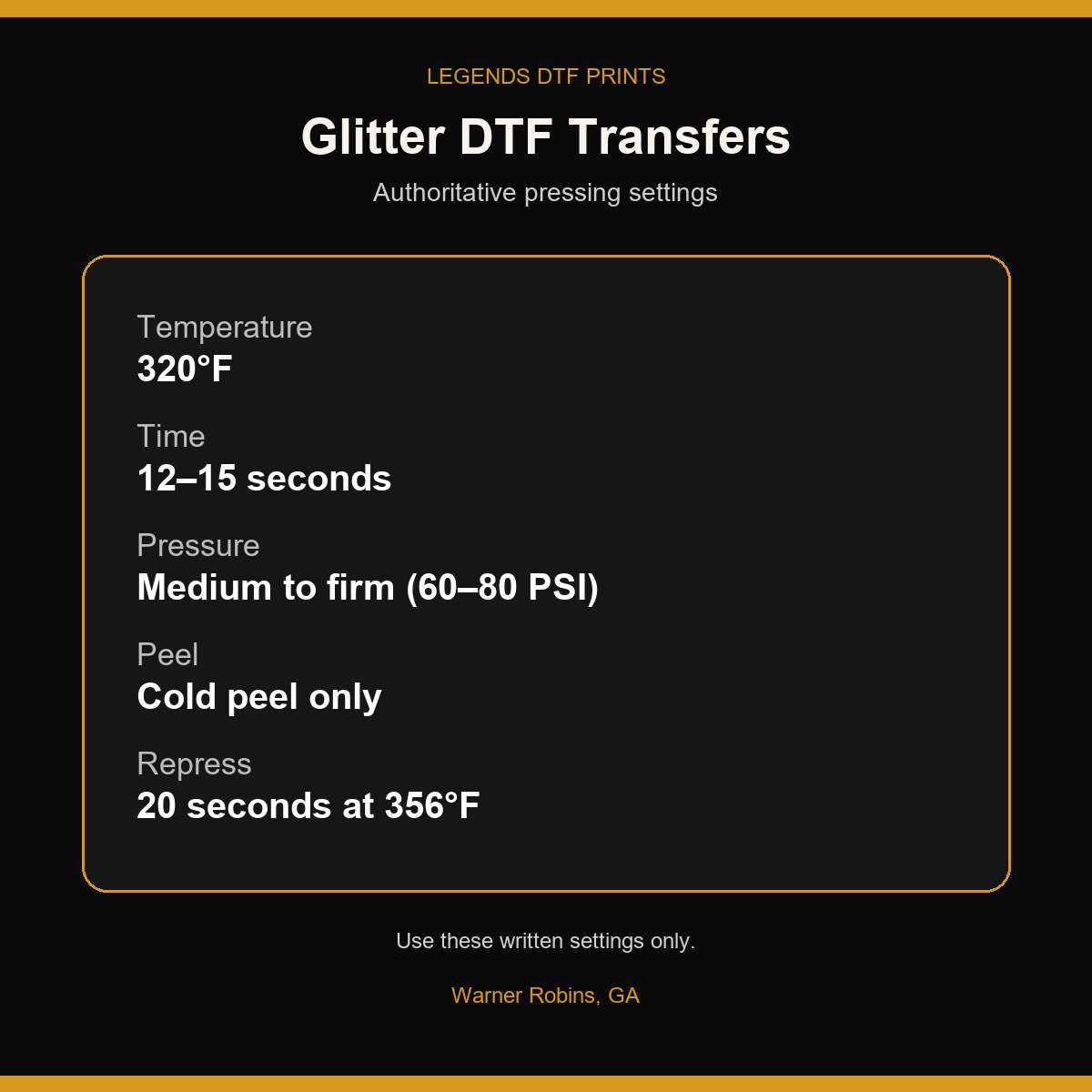 Glitter DTF pressing settings: 320F, 12-15 seconds, 60-80 PSI, cold peel, repress 20 seconds at 356F